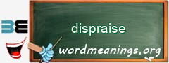 WordMeaning blackboard for dispraise